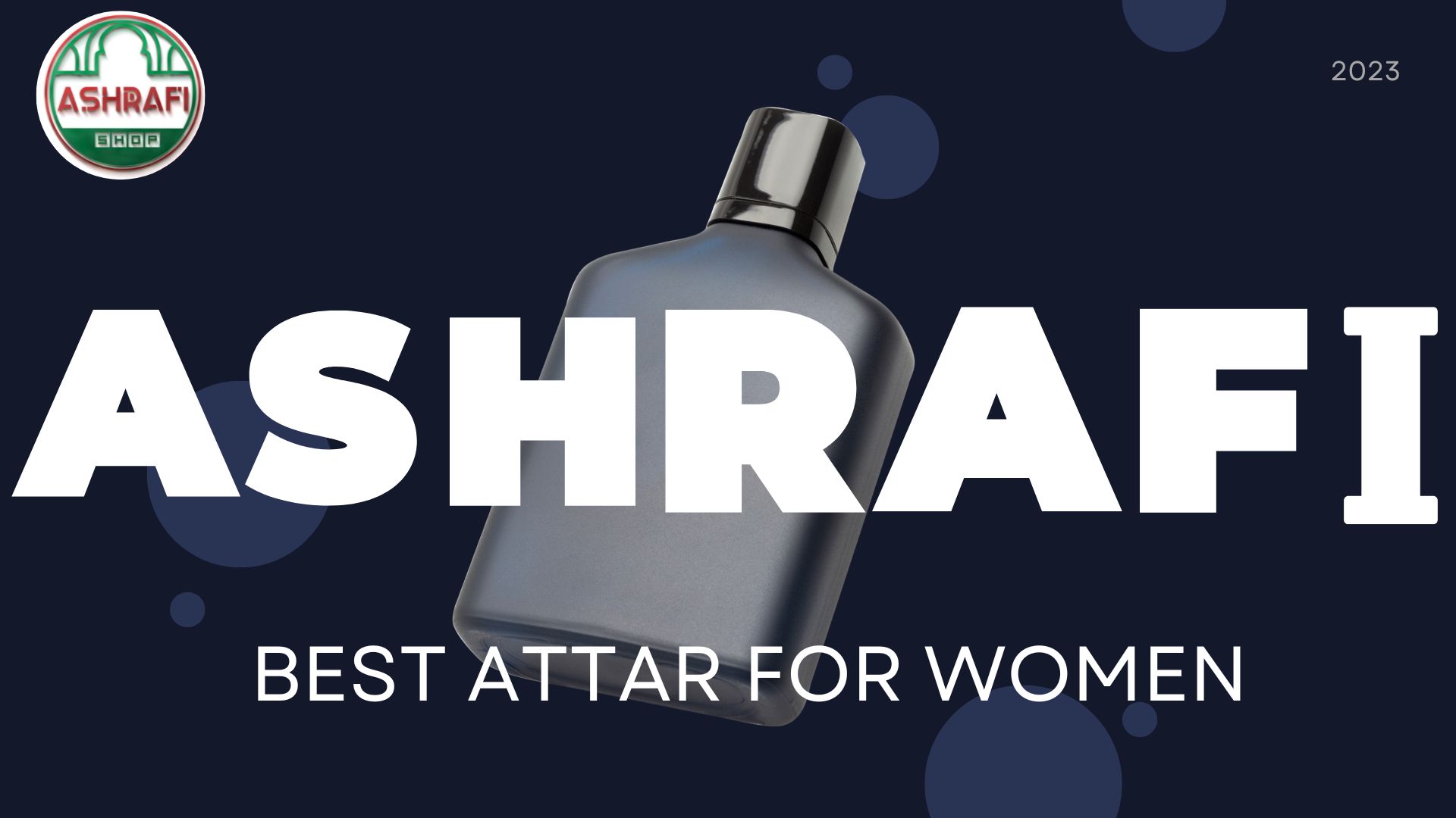 Discover the Top 5 Best Attars for Women in 2023